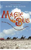 Magic Bus: On the Hippie Trail from Istanbul to India