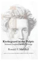 Kierkegaard in the Pulpit