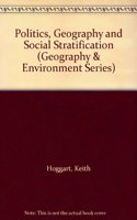 Politics, Geography and Social Stratification (Geography & Environment Series)
