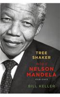 Tree Shaker: The Story of Nelson Mandela