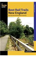 New England: More Than 30 Rail Trails from Maine to Connecticut(Falcon Guides Best Rail Trails)