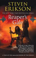 Reaper's Gale: Book Seven of the Malazan Book of the Fallen