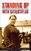 Standing Up with Ga'axsta'las: Jane Constance Cook and the Politics of Memory, Church, and Custom