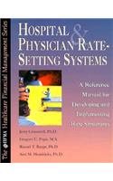 Hospital & Physician Rate-Setting Systems