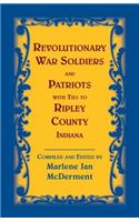 Revolutionary Soldiers and Patriots with ties to Ripley County, Indiana