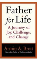 Father for Life: a Journey of Joy, Challenge, and Change