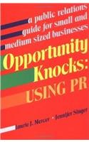 Opportunity Knocks: Using Public Relations