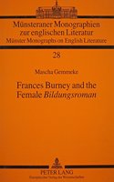 Frances Burney and the Female Bildungsroman: An Interpretation of the Wanderer, Or, Female Difficulties