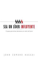 Sea Un Líder Influyente