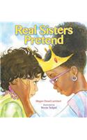 Real Sisters Pretend