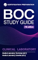 BOC Study Guide MLS-MLT Clinical Laboratory Examinations