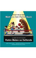 Matt The Rat Fights Back / Raton Mateo Se Defiende
