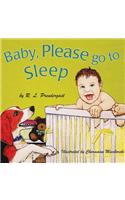 Baby, Please Go to Sleep