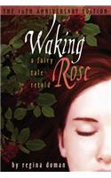 Waking Rose