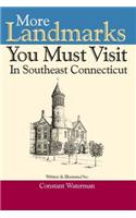 More Landmarks You Must Visit in Southeast Connecticut
