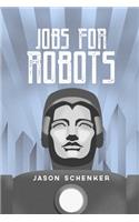Jobs for Robots