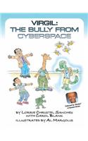Virgil: The Bully from Cyberspace