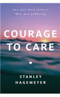 Courage to Care