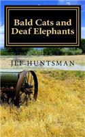 Bald Cats and Deaf Elephants