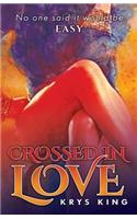 Crossed in Love