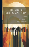 Works of John C. Calhoun; Volume 3