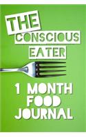 The Conscious Eater 1 Month Food Journal