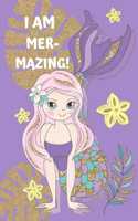 I'm Mermaizing: Funny Mermaid Notebook / Journal Lined Pages