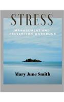 Stress Management and Prevention Workbook: Daily Life Skills