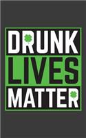 Drunk Lives Matter