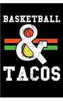 Basketball & Tacos: 120 Page Lined Notebook - [6x9]