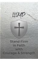 Lloyd Stand Firm in Faith with Courage & Strength
