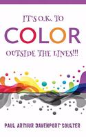 It's O.K. to Color Outside the Lines!!!