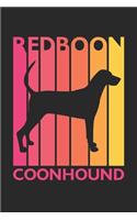Redboon Coonhound Journal - Vintage Redboon Coonhound Notebook - Gift for Redboon Coonhound Lovers