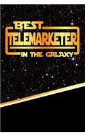 The Best Telemarketer in the Galaxy: Weekly Planner Notebook Book 120 Pages 6"x9"