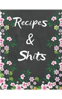 Recipes And Shits: Blank Cookbook Recipes & Notes (Cooking Gifts Series & Journals)