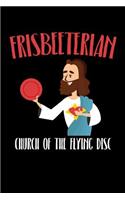 Frisbeeterian Church of the Flying Disc: 6x9 Funny Dot Grid Composition Notebook for Frisbee Players