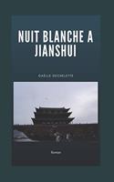 Nuit Blanche à Jianshui: Voyage au coeur de la Chine(Itinéraire de la France À la Chine)
