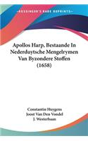 Apollos Harp, Bestaande In Nederduytsche Mengelrymen Van Byzondere Stoffen (1658)