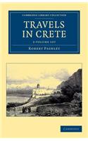 Travels in Crete 2 Volume Set