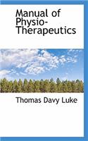 Manual of Physio-Therapeutics