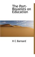 The Port-Royalists on Education