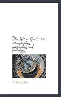 The Kelt or Gael: His Ethnography, Geography, and Philology