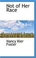 Not of Her Race