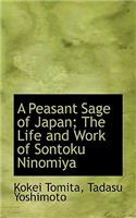 A Peasant Sage of Japan; The Life and Work of Sontoku Ninomiya