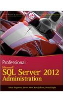 Professional Microsoft SQL Server 2012 Administration