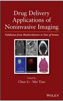 Drug Delivery Applications of Noninvasive Imaging