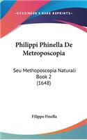 Philippi Phinella De Metroposcopia: Seu Methoposcopia Naturali Book 2 (1648)(Latin)