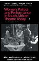 Women, Politics and Performance in South African Theatre Today
