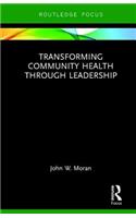 Transforming Community Health through Leadership