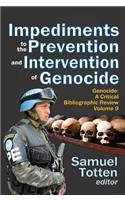 Impediments to the Prevention and Intervention of Genocide